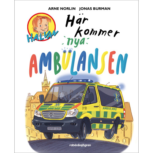 RABÉN & SJÖRGREN Här kommer nya ambulansen - Halvan