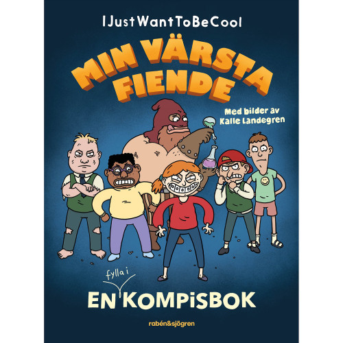 RABÉN & SJÖRGREN Min värsta fiende - en kompisbok