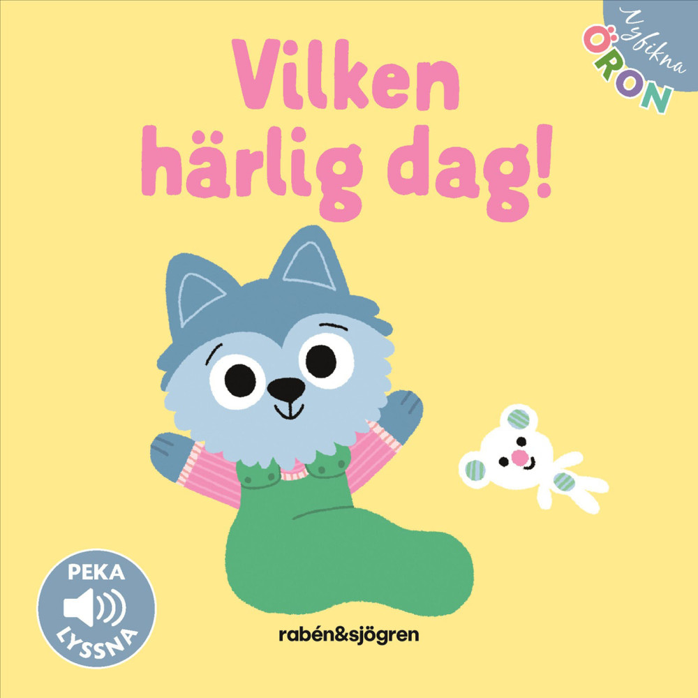 Produktbild för Nyfikna öron . Vilken härlig dag!