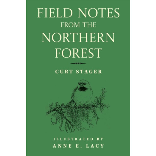 Globe Pequot Press Field Notes from the Northern Forest (häftad, eng)