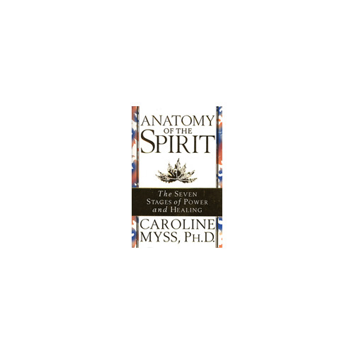 Caroline Myss Anatomy of the Spirit (pocket, eng)
