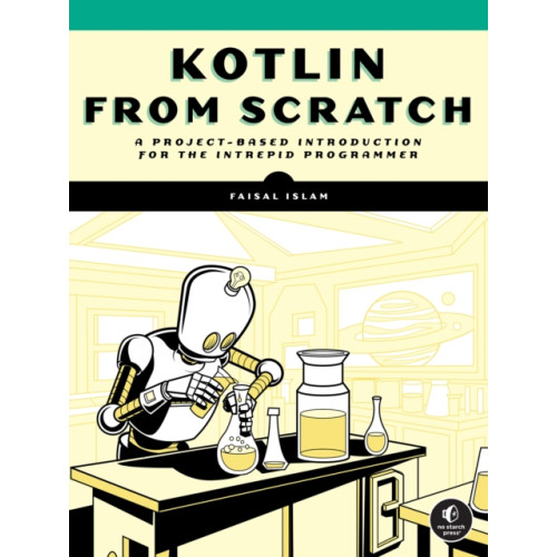 No Starch Press,US Kotlin from Scratch (häftad, eng)