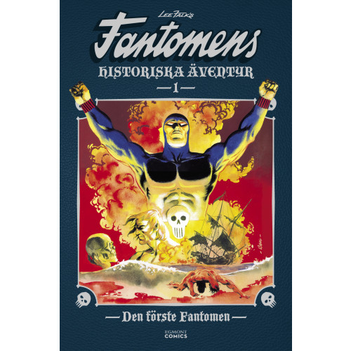 Egmont Story House Fantomens historiska äventyr. Den förste Fantomen (bok, kartonnage)