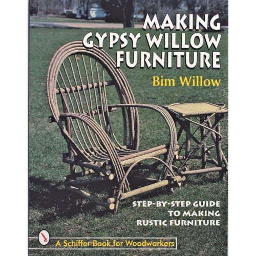 Making gypsy willow furniture , Bim Willow (häftad, english)