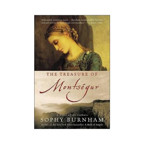 Sophy Burnham Treasure Of Montsegur: A Novel Of The Cathars (Q) (häftad, eng)