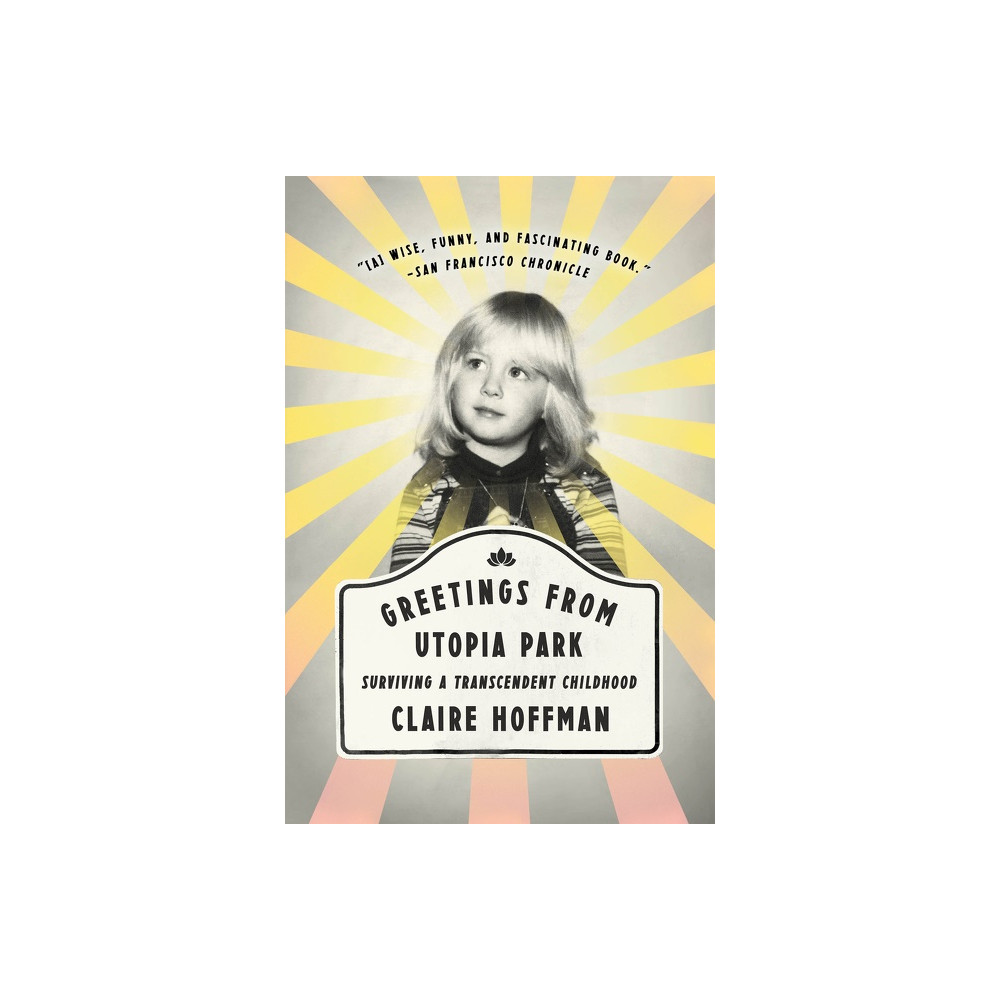 Produktbild för Greetings from Utopia Park: Surviving a Transcendent Childhood (häftad, eng)