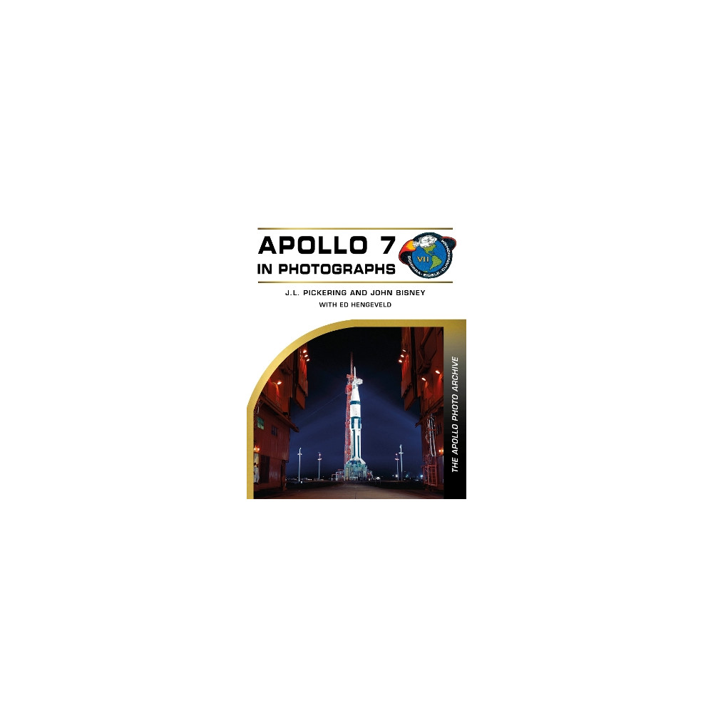 Produktbild för Apollo 7 in Photographs: The Apollo Photo Archive (inbunden, eng)