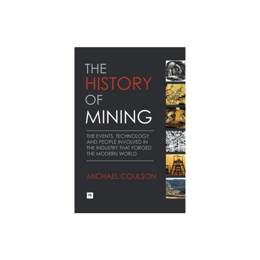 Produktbild för The History of Mining (inbunden, eng)