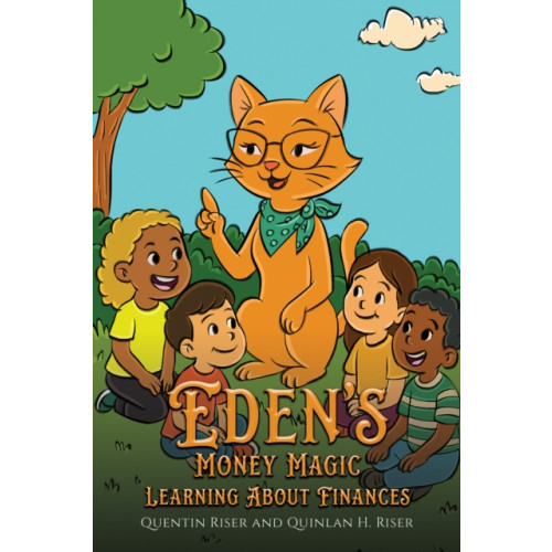 Austin Macauley Publishers LLC Eden’s Money Magic (häftad, eng)