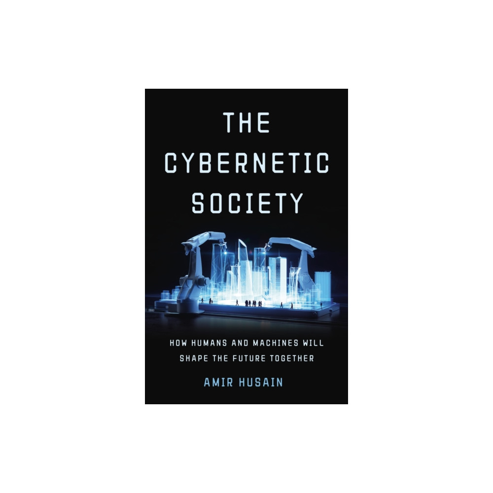 Produktbild för The Cybernetic Society (inbunden, eng)