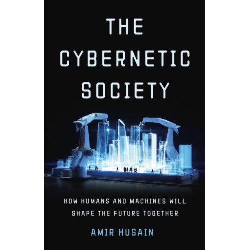Basic Books The Cybernetic Society (inbunden, eng)