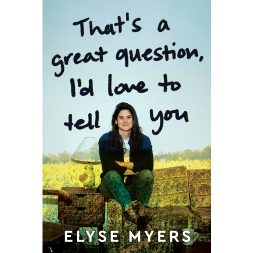 Harpercollins publishers inc That's a Great Question, I'd Love to Tell You (inbunden, eng)