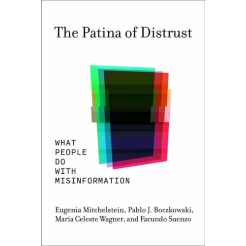 Mit press ltd The Patina of Distrust (häftad, eng)