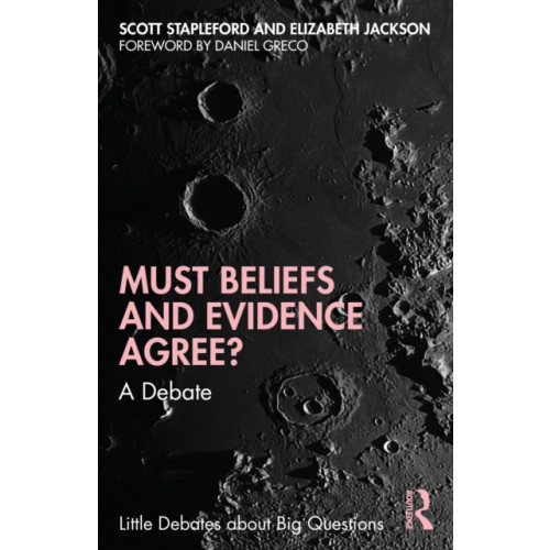 Taylor & francis ltd Must Beliefs and Evidence Agree? (häftad, eng)