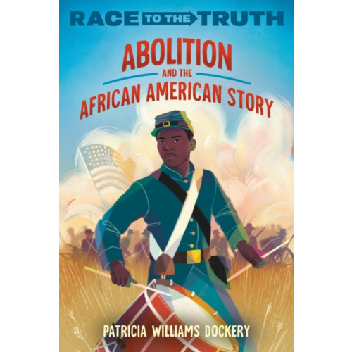 Random House USA Inc Abolition and the African American Story (häftad, eng)