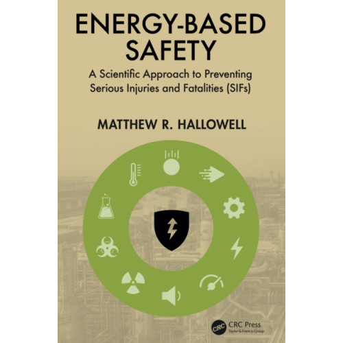 Taylor & francis ltd Energy-Based Safety (inbunden, eng)