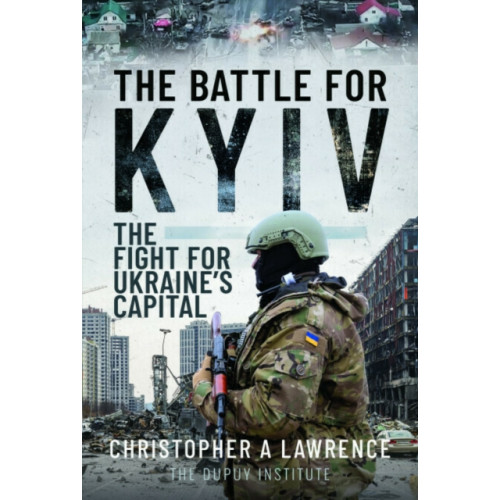 Pen & Sword Books Ltd The Battle for Kyiv (häftad, eng)