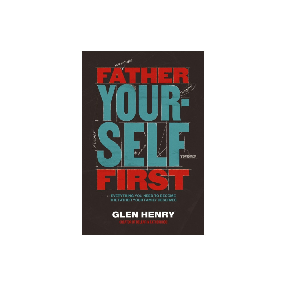 Produktbild för Father Yourself First (inbunden, eng)