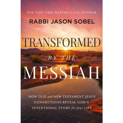 Thomas nelson publishers Transformed by the Messiah (inbunden, eng)