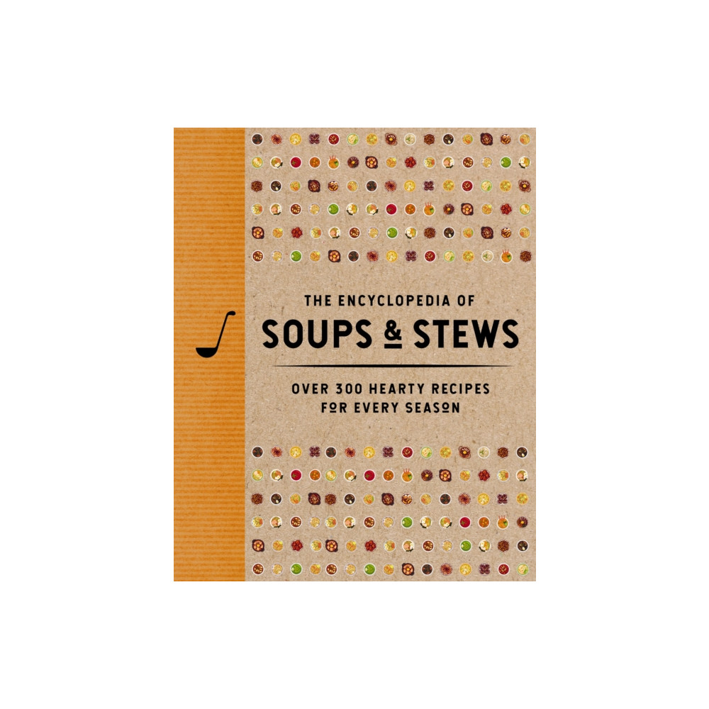 Produktbild för The Encyclopedia of Soups and   Stews (inbunden, eng)
