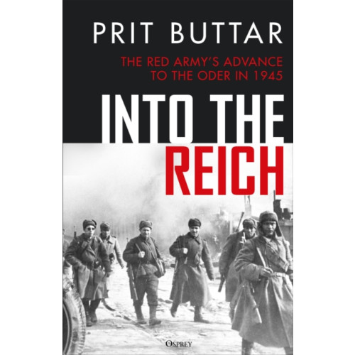 Bloomsbury Publishing PLC Into the Reich (inbunden, eng)