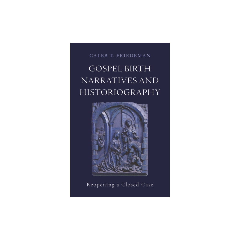 Produktbild för Gospel Birth Narratives and Historiography (häftad, eng)