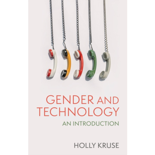 Gender and Technology , John Wiley And Sons Ltd (häftad, english)