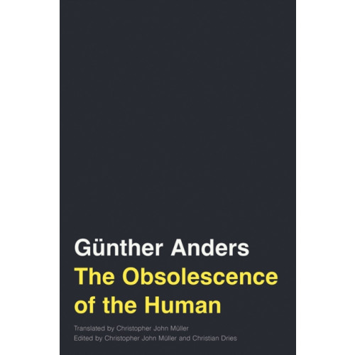 University of Minnesota Press The Obsolescence of the Human Volume 75 (häftad, eng)