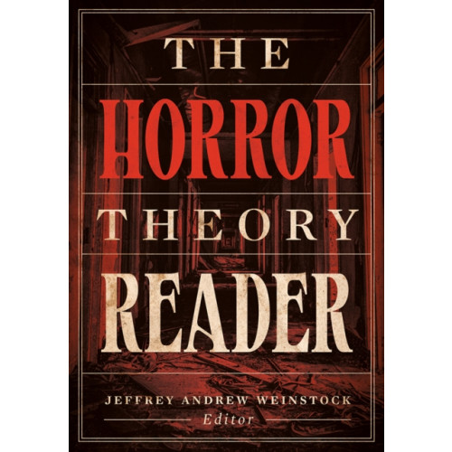 University of Minnesota Press The Horror Theory Reader (häftad, eng)