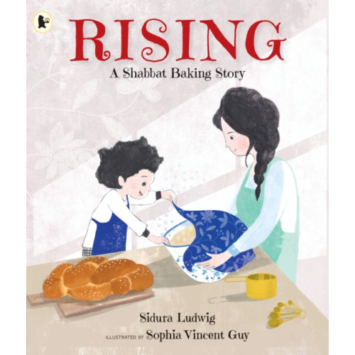 Walker Books Ltd Rising: A Shabbat Baking Story (häftad, eng)