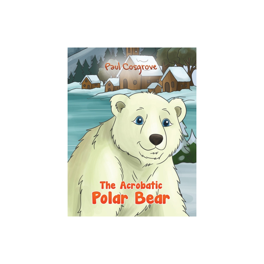 Produktbild för The Acrobatic Polar Bear (häftad, eng)