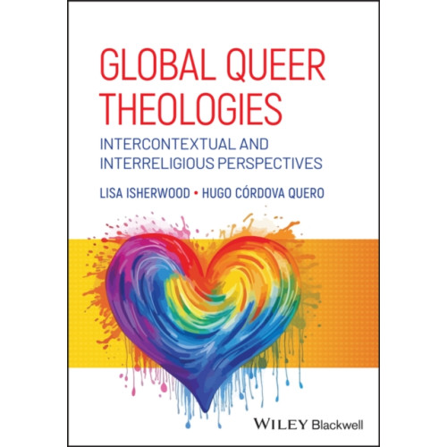 John Wiley & Sons Inc Global Queer Theologies (häftad, eng)