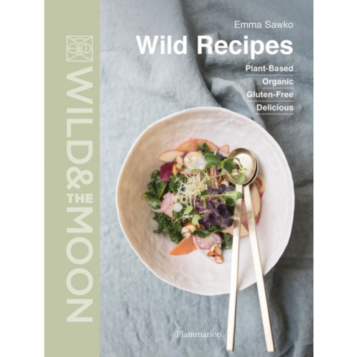 Editions Flammarion Wild Recipes (inbunden, eng)