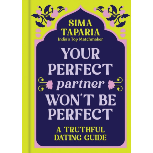 Sourcebooks, Inc Your Perfect Partner Won’t Be Perfect (inbunden, eng)
