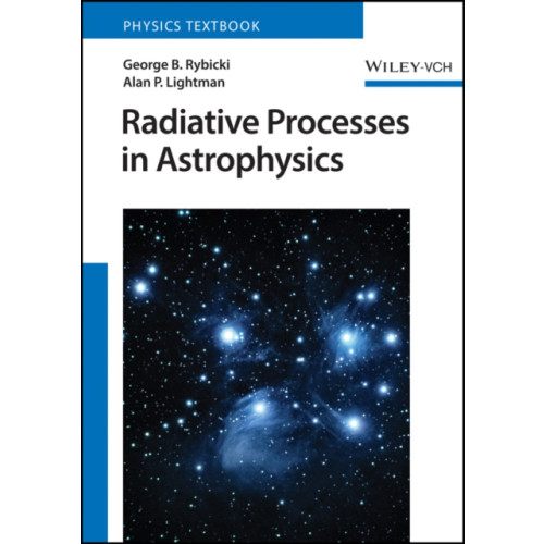Wiley-VCH Verlag GmbH Radiative Processes in Astrophysics (häftad, eng)