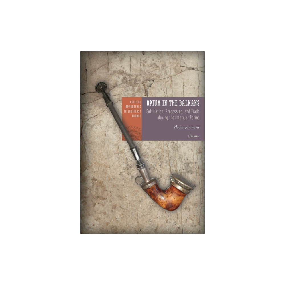 Produktbild för Opium in the Balkans (inbunden, eng)