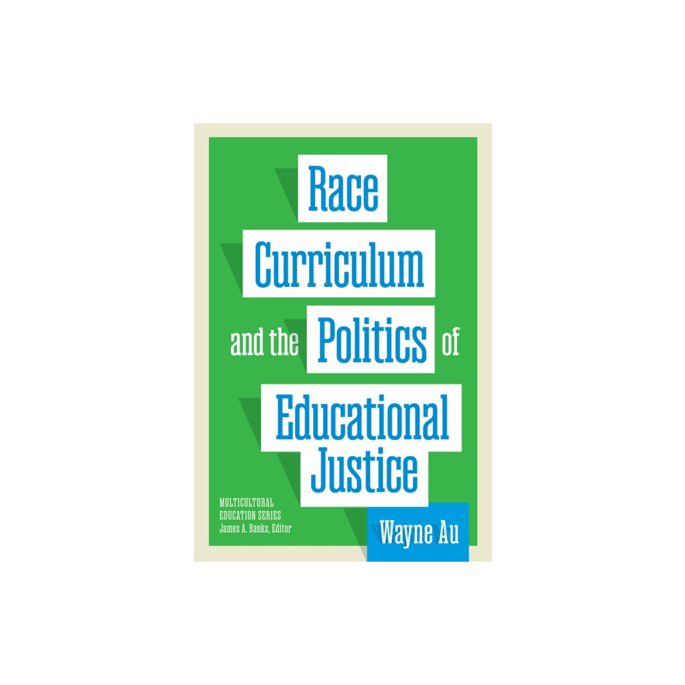Produktbild för Race, Curriculum, and the Politics of Educational Justice (häftad, eng)