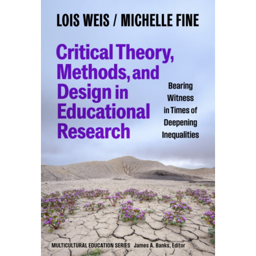 Teachers' College Press Critical Theory, Methods, and Design in Educational Research (häftad, eng)