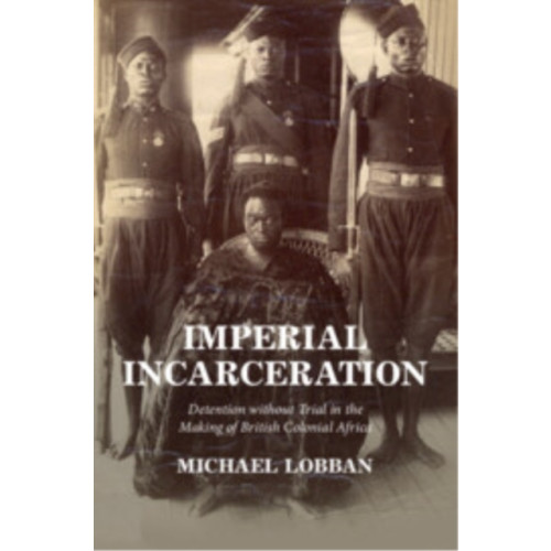 Cambridge University Press Imperial Incarceration (häftad, eng)