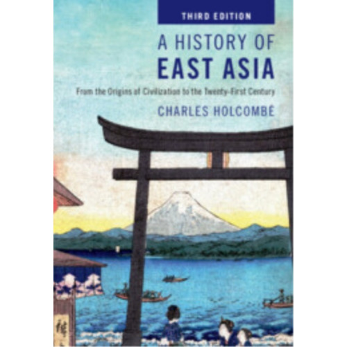 Cambridge University Press A History of East Asia (häftad, eng)