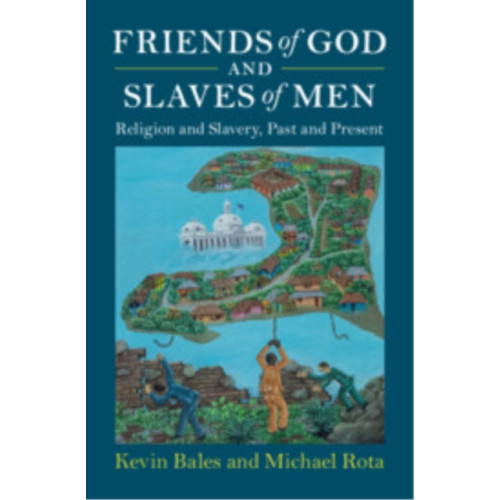 Cambridge University Press Friends of God and Slaves of Men (inbunden, eng)