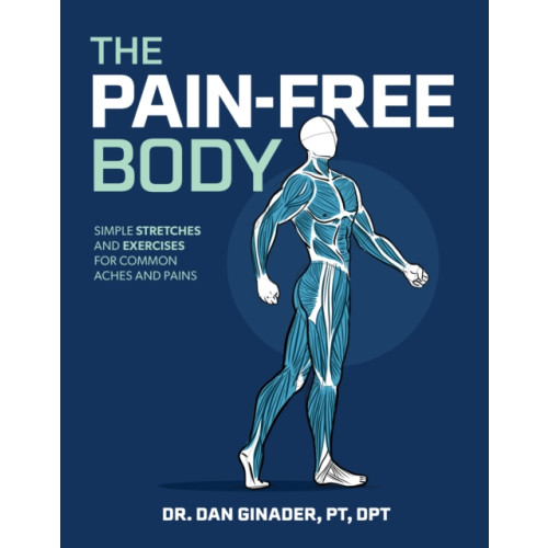 Victory Belt Publishing The Pain-Free Body (inbunden, eng)