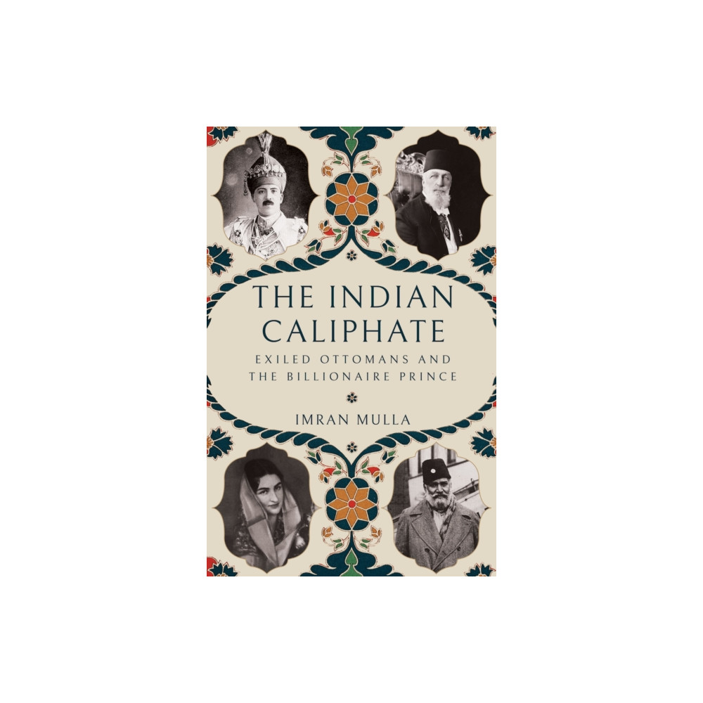 Produktbild för The Indian Caliphate (inbunden, eng)