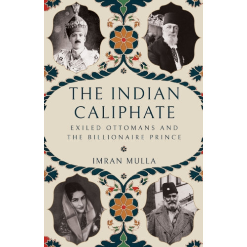 C hurst & co publishers ltd The Indian Caliphate (inbunden, eng)