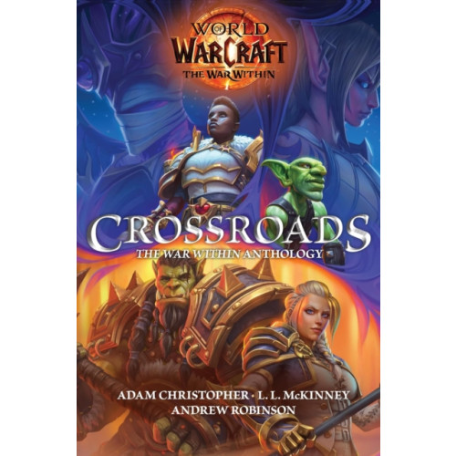Titan Books Ltd World of Warcraft: Crossroads: The War Within Anthology (inbunden, eng)