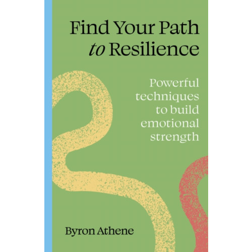 Quarto Publishing Plc Find your path to resilience (häftad, eng)