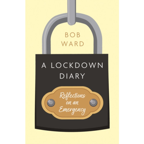 Troubador Publishing A Lockdown Diary (häftad, eng)