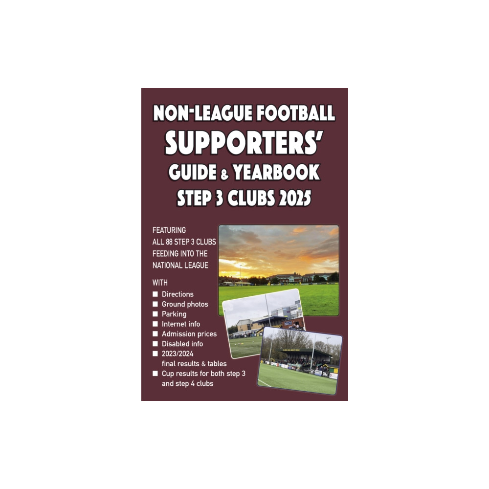 Produktbild för Non-League Football Supporters' Guide & Yearbook – Step 3 Clubs 2025 (häftad, eng)