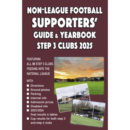 Soccer Books Ltd Non-League Football Supporters' Guide & Yearbook – Step 3 Clubs 2025 (häftad, eng)
