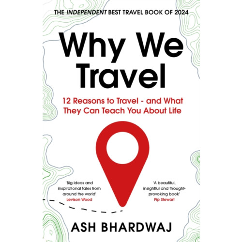 Bedford Square Publishers Why We Travel (häftad, eng)